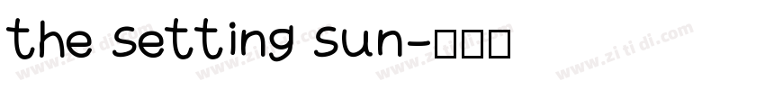 the setting sun字体转换